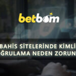 Bahis Sitelerinde Kimlik Doğrulama Neden Zorunlu?