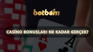 Casino Bonusları Ne Kadar Gerçek? Çevrim Şartlarını Doğru Anlayın